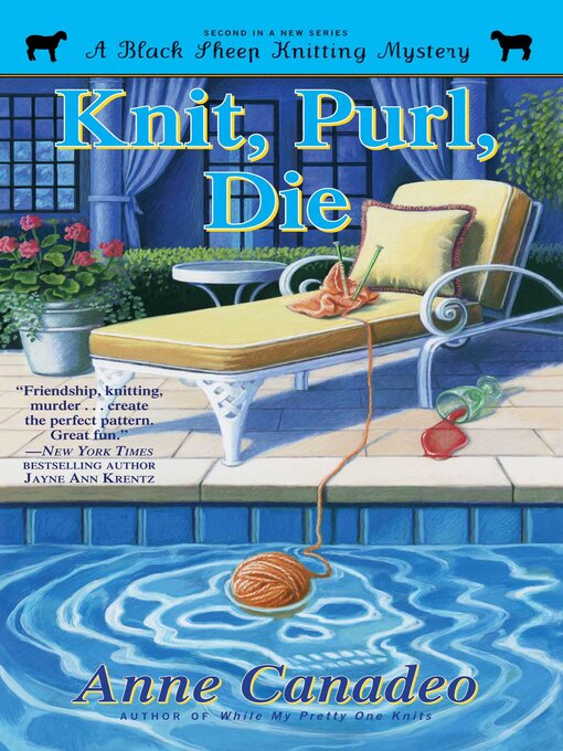 Title details for Knit, Purl, Die by Anne Canadeo - Wait list